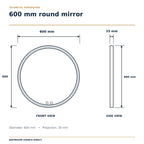 Dimensions of the round bathroom mirror: 600mm diameter and 35mm depth